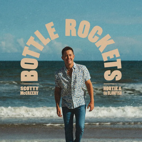 Cover art for Bottle Rockets (feat. Hootie & The Blowfish) — Scotty McCreery