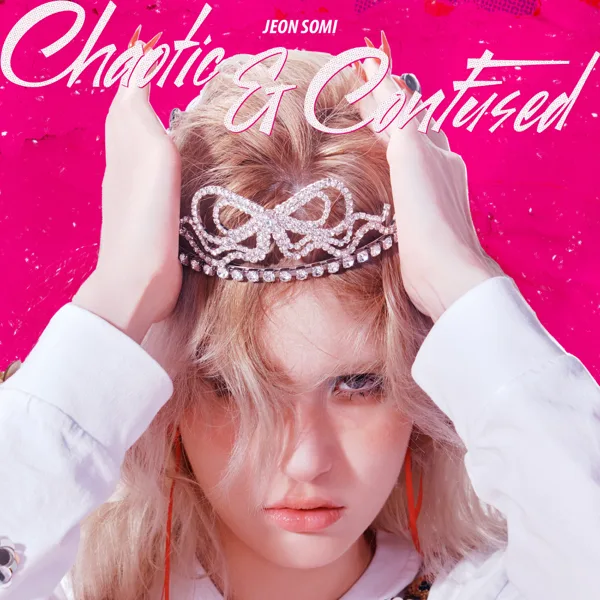 Chaotic & Confused — JEON SOMI