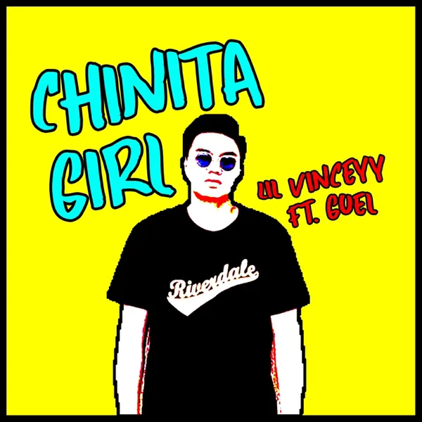 Chinita Girl (feat. Guel) — Lil Vinceyy