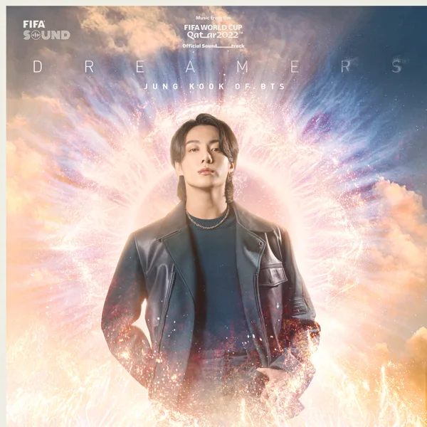 Dreamers (Music from the FiFA World Cup Qatar 2022 Official Soundtrack) — Jung Kook & BTS