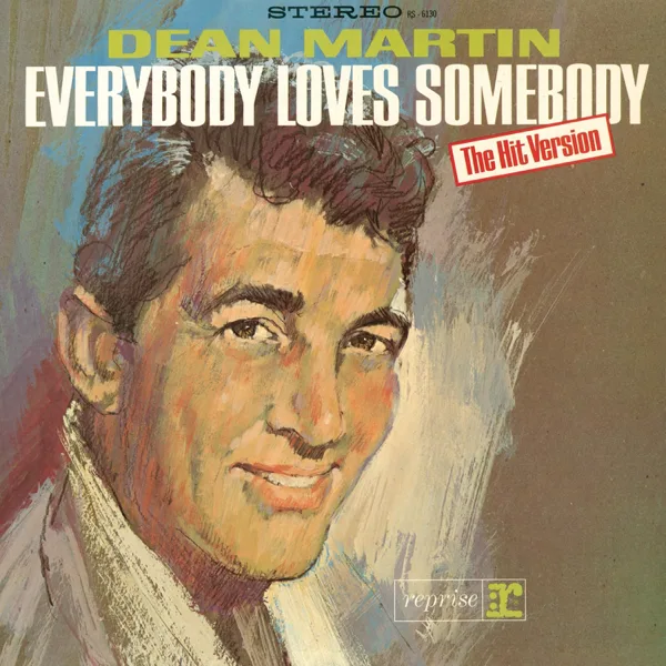 Everybody Loves Somebody — Dean Martin