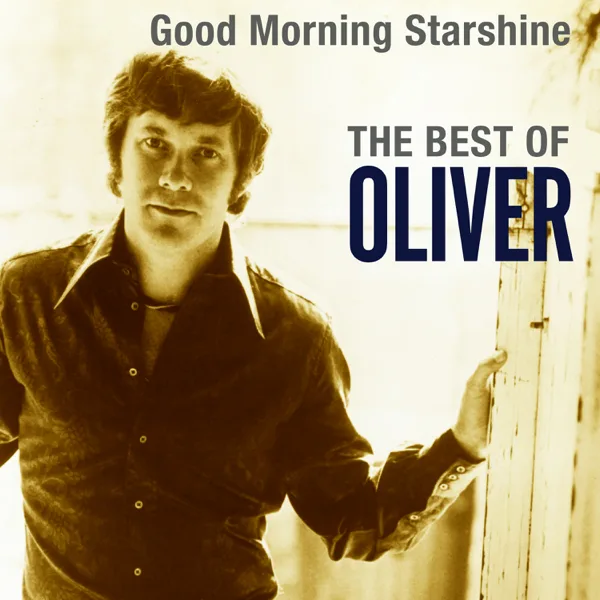 Good Morning Starshine — Oliver