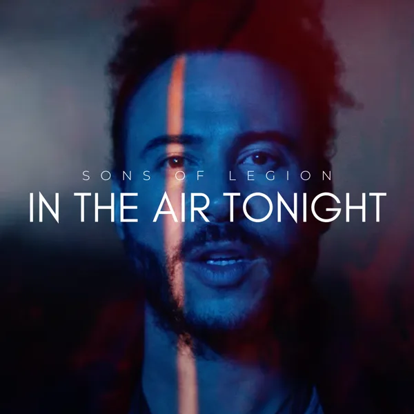 Cover art for In the Air Tonight — Sons of Legion