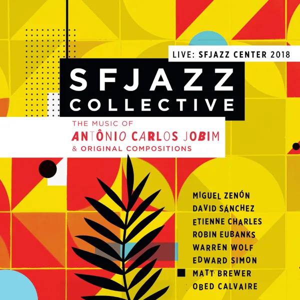 Infinito (Live) — SFJAZZ Collective