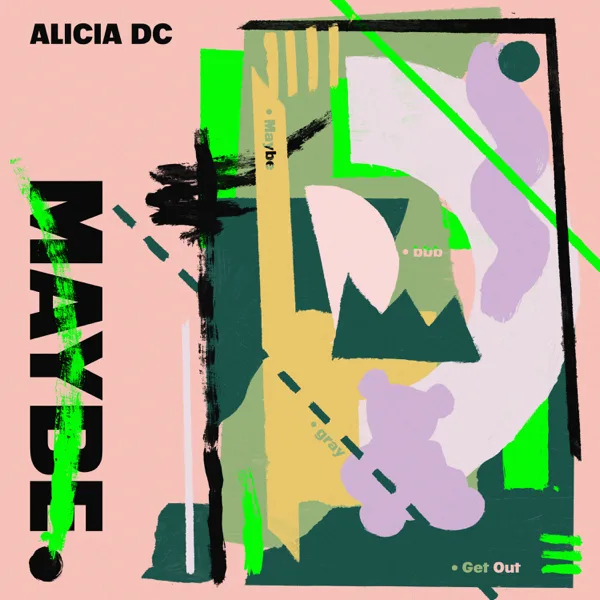 Maybe — ALICIA DC