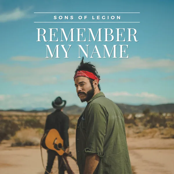 Cover art for Remember My Name — Sons of Legion