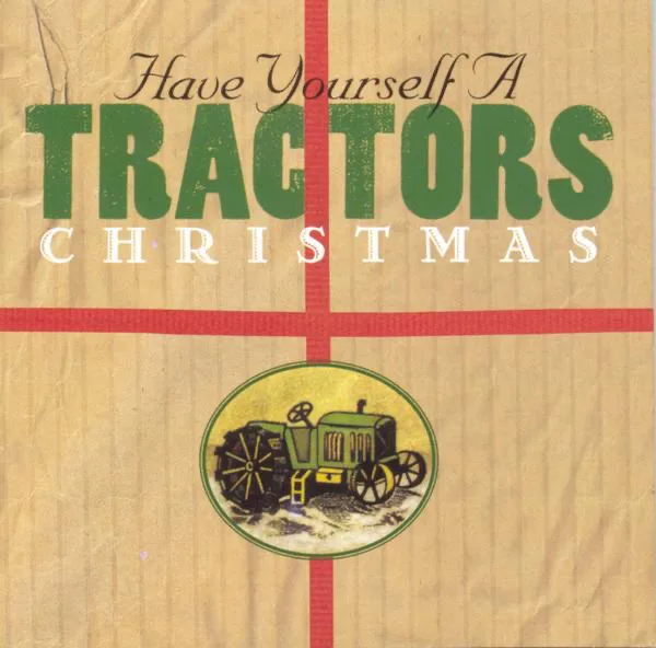 Santa Looked A Lot Like Daddy — The Tractors