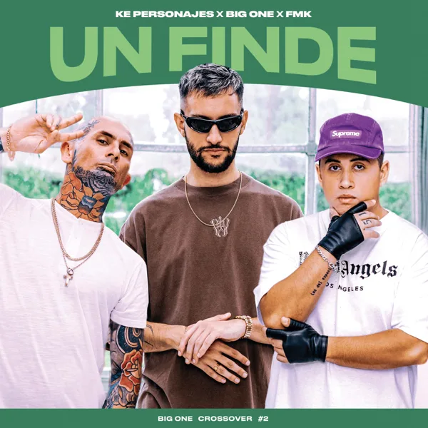 Un Finde  CROSSOVER #2 — Big One, FMK & Ke personajes