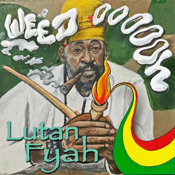 Weed Oooooh — Lutan Fyah